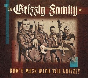 Grizzly Family ,The - Don't Mess With The Grizzly - Klik op de afbeelding om het venster te sluiten